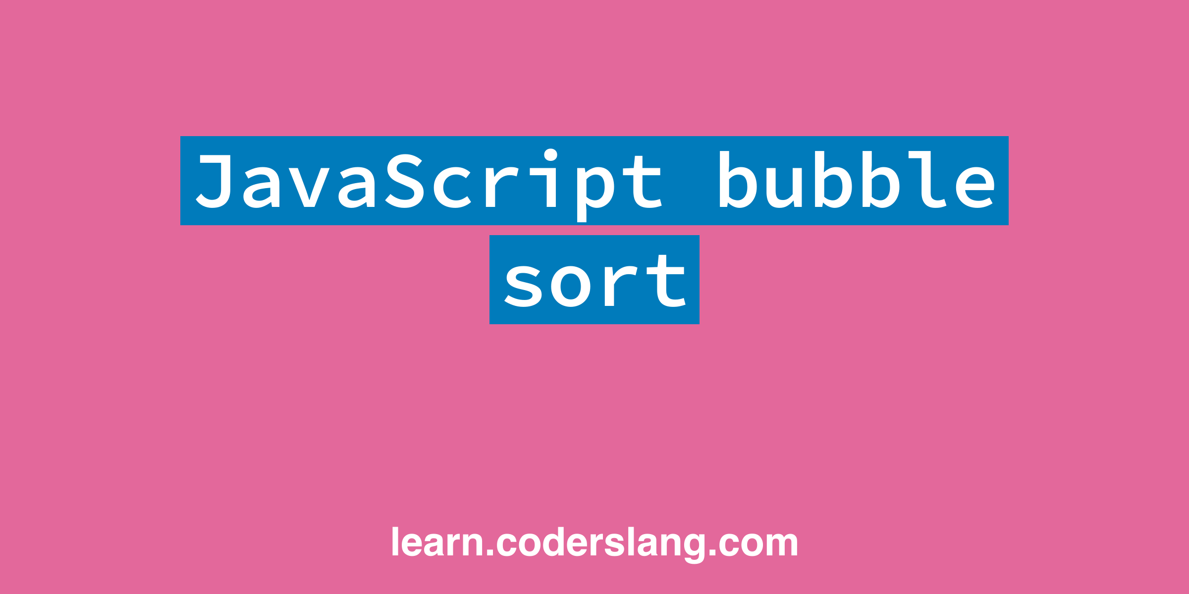 bubble-sort-in-javascript-laptrinhx